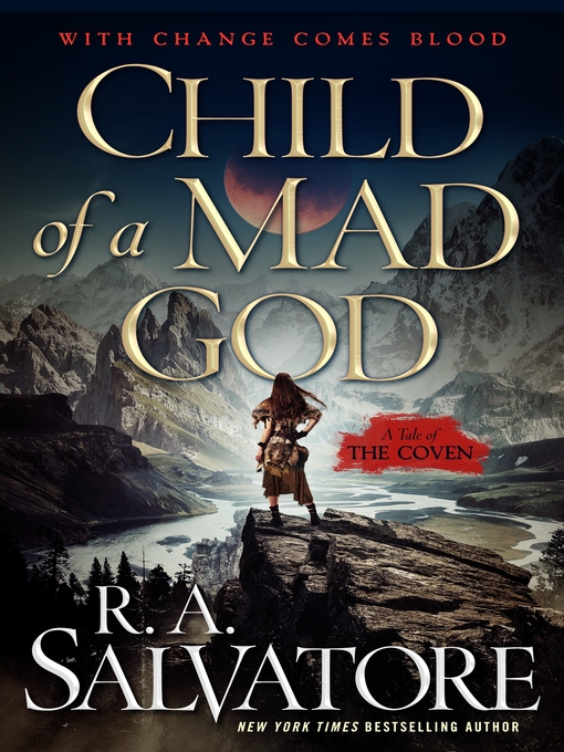 Title details for Child of a Mad God by R. A. Salvatore - Wait list